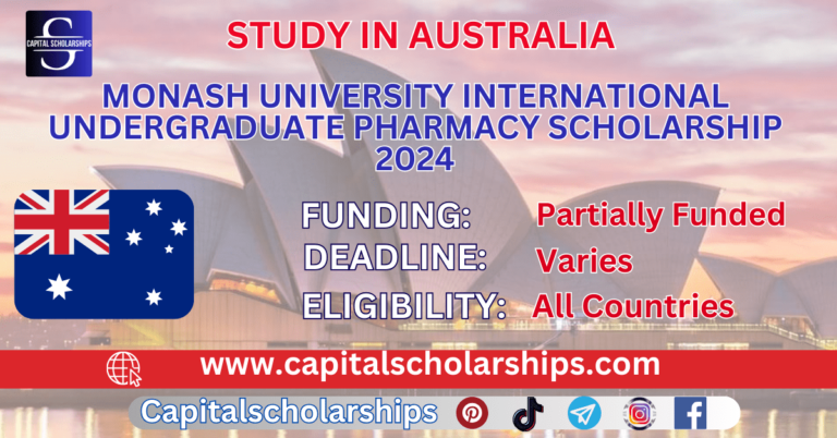 Grab Your Chance: Monash University’s International Pharmacy Scholarship 2024 Opportunities.