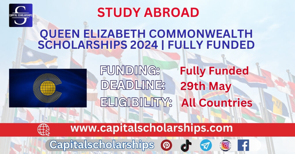 Queen Elizabeth Commonwealth Scholarships 2024